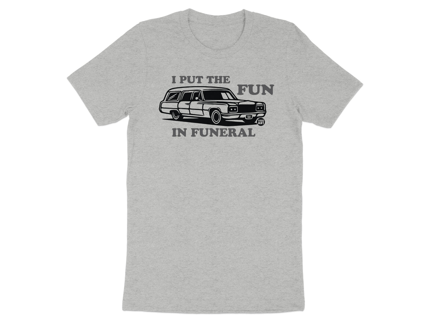 I Put The Fun In Funeral Car Graphic T-shirt product type