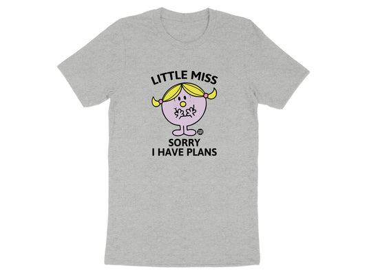 Little Miss Sorry I Have Plans Cute T-Shirt