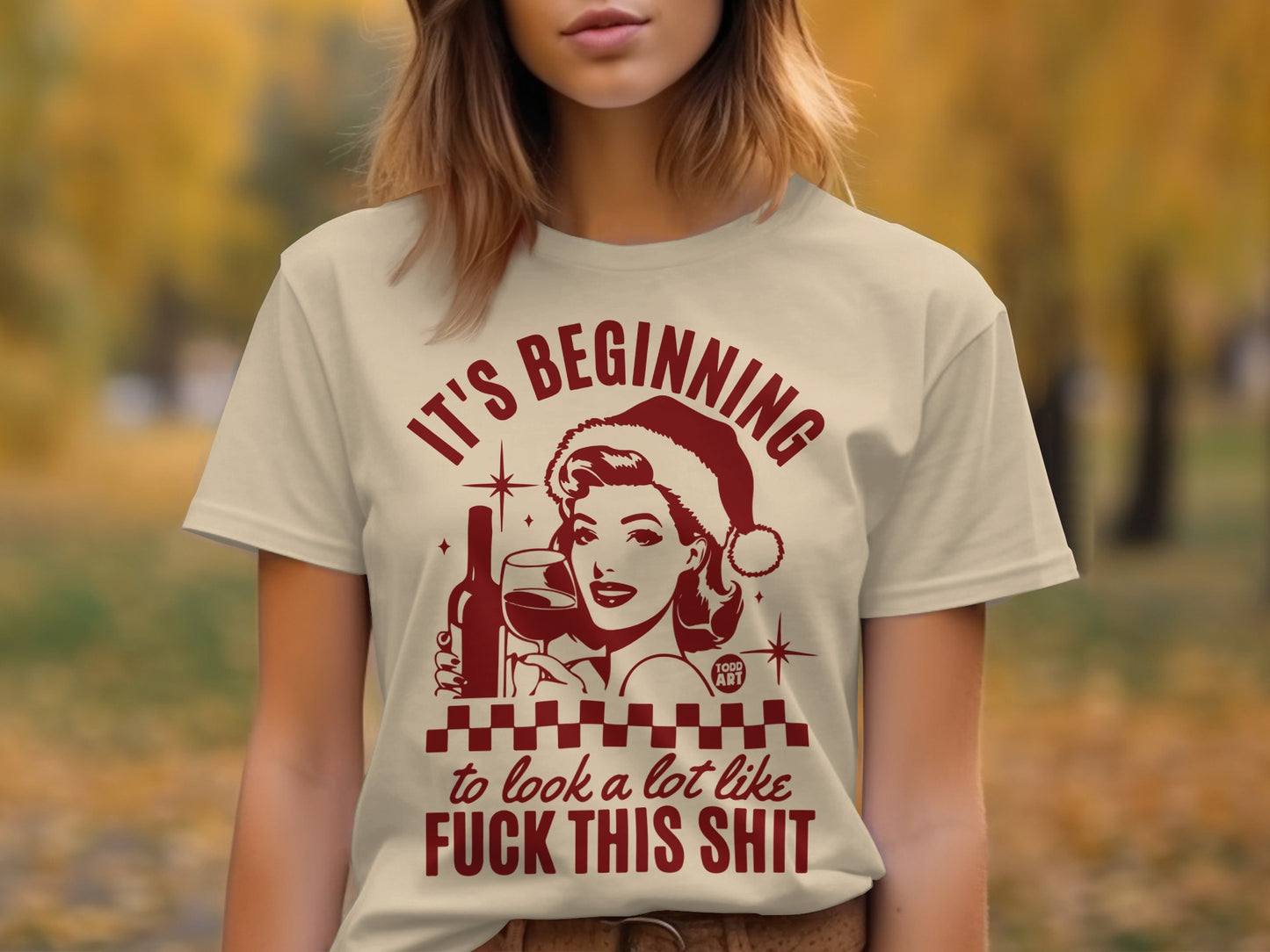 It's Beginning to Look a Lot Like Funny T-Shirt