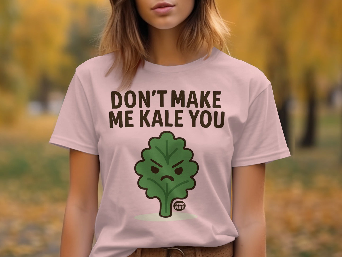 Don't Make Me Kale You Graphic T-shirt Product
