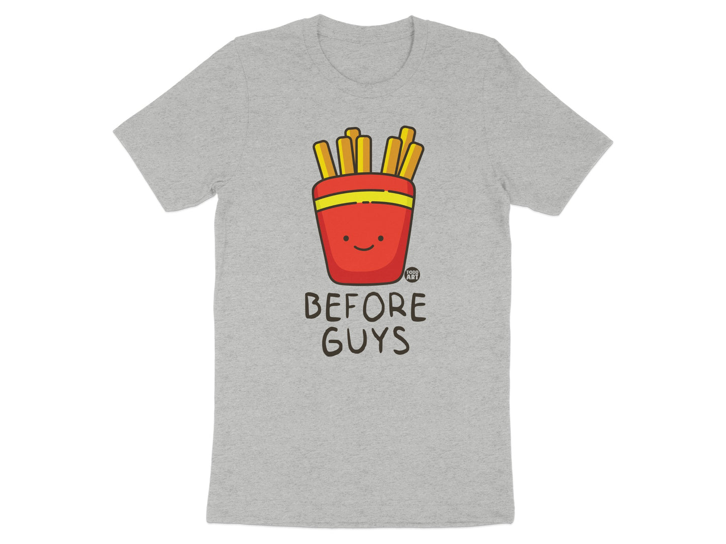 Funny Fries Before Guys Comfort Casual T-shirt product