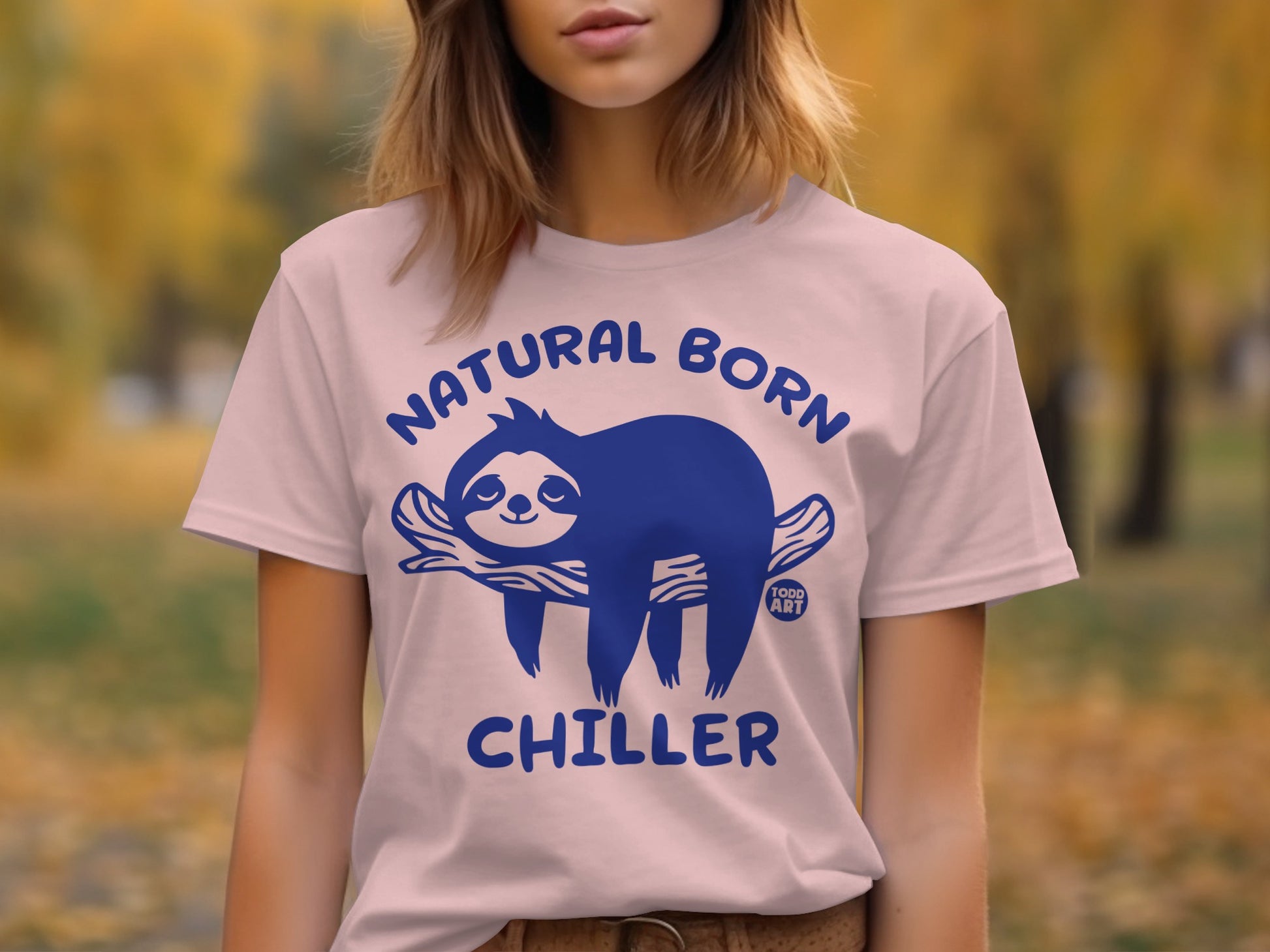 Natural Born Chiller Sloth T-Shirt Unique Design