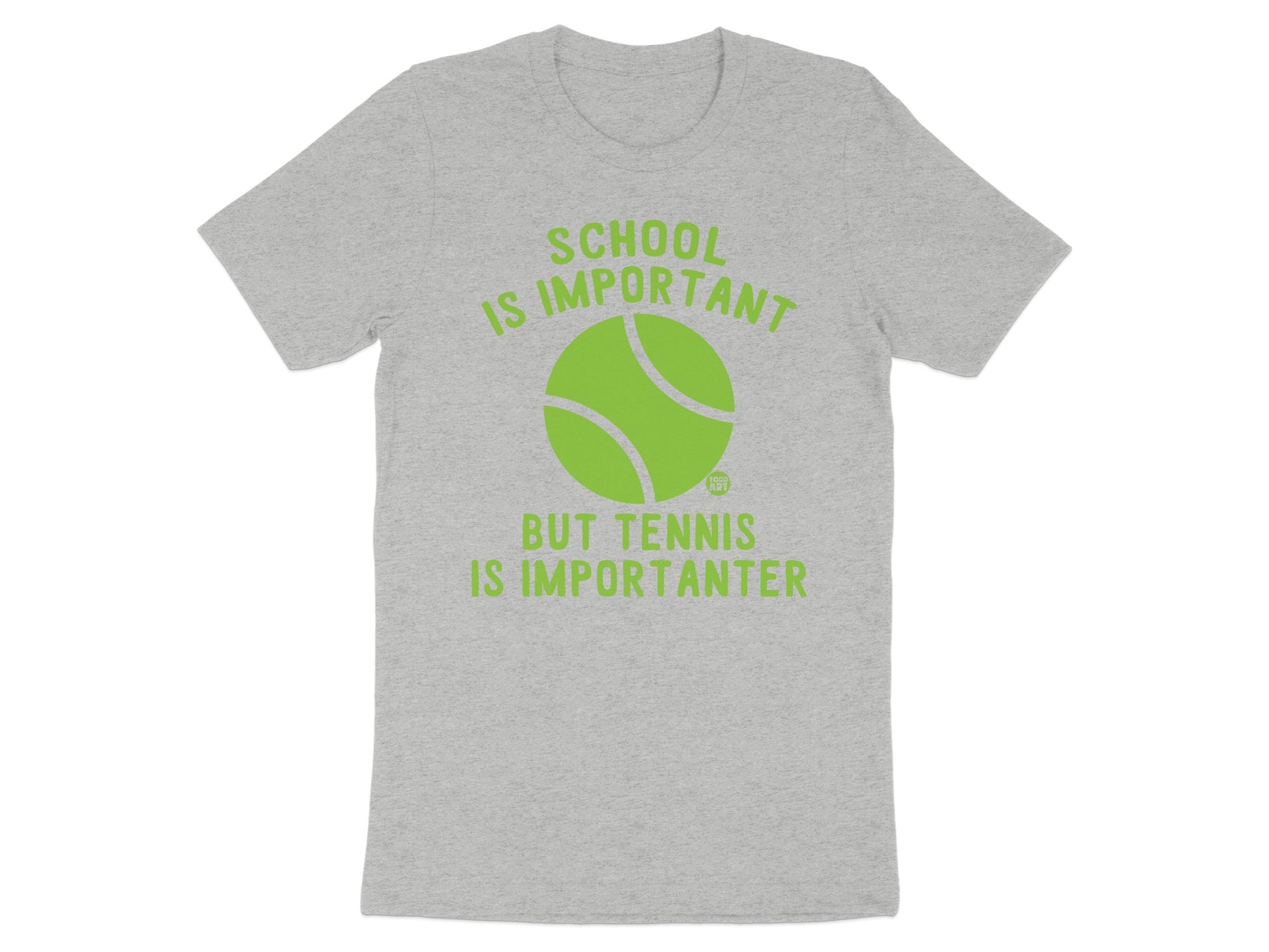 School is Important But Tennis is Importanter T-Shirt