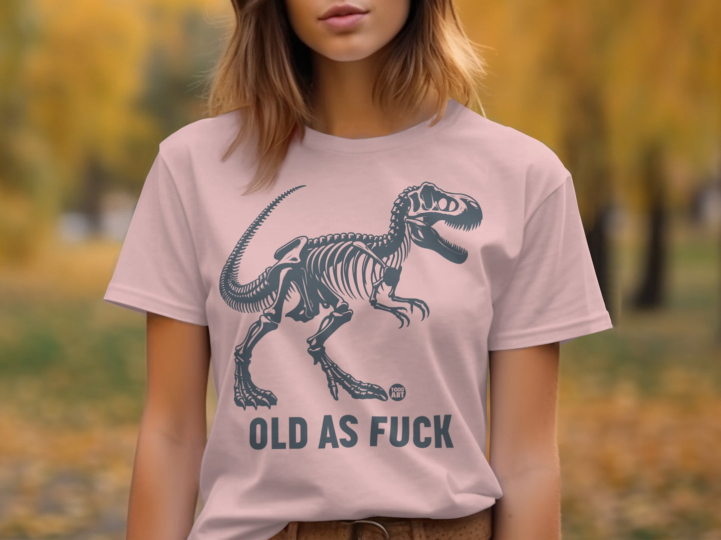 Funny Dinosaur Skeleton Old As Fuck T-shirt product