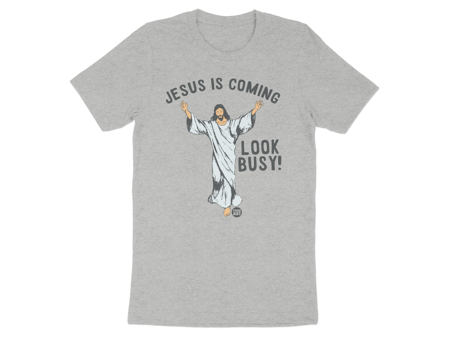 Jesus Is Coming Look Busy Graphic T-Shirt product