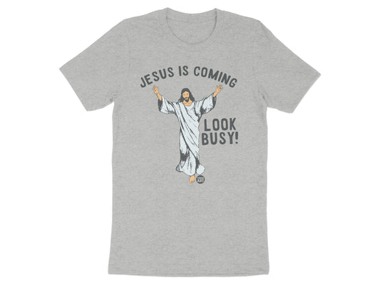Jesus Is Coming Look Busy Graphic T-Shirt product