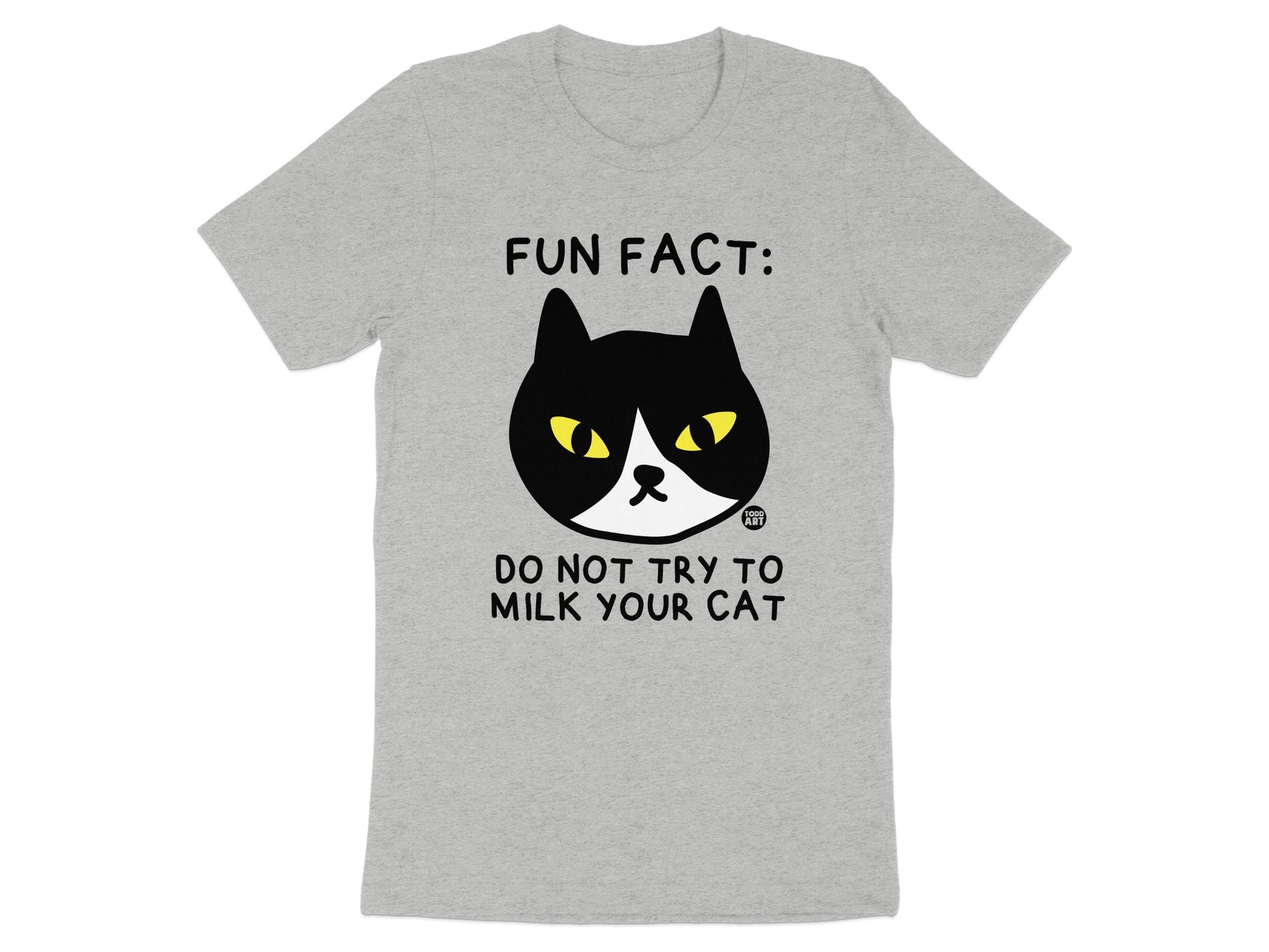 Fun Fact Do Not Try To Milk Your Cat T-shirt product