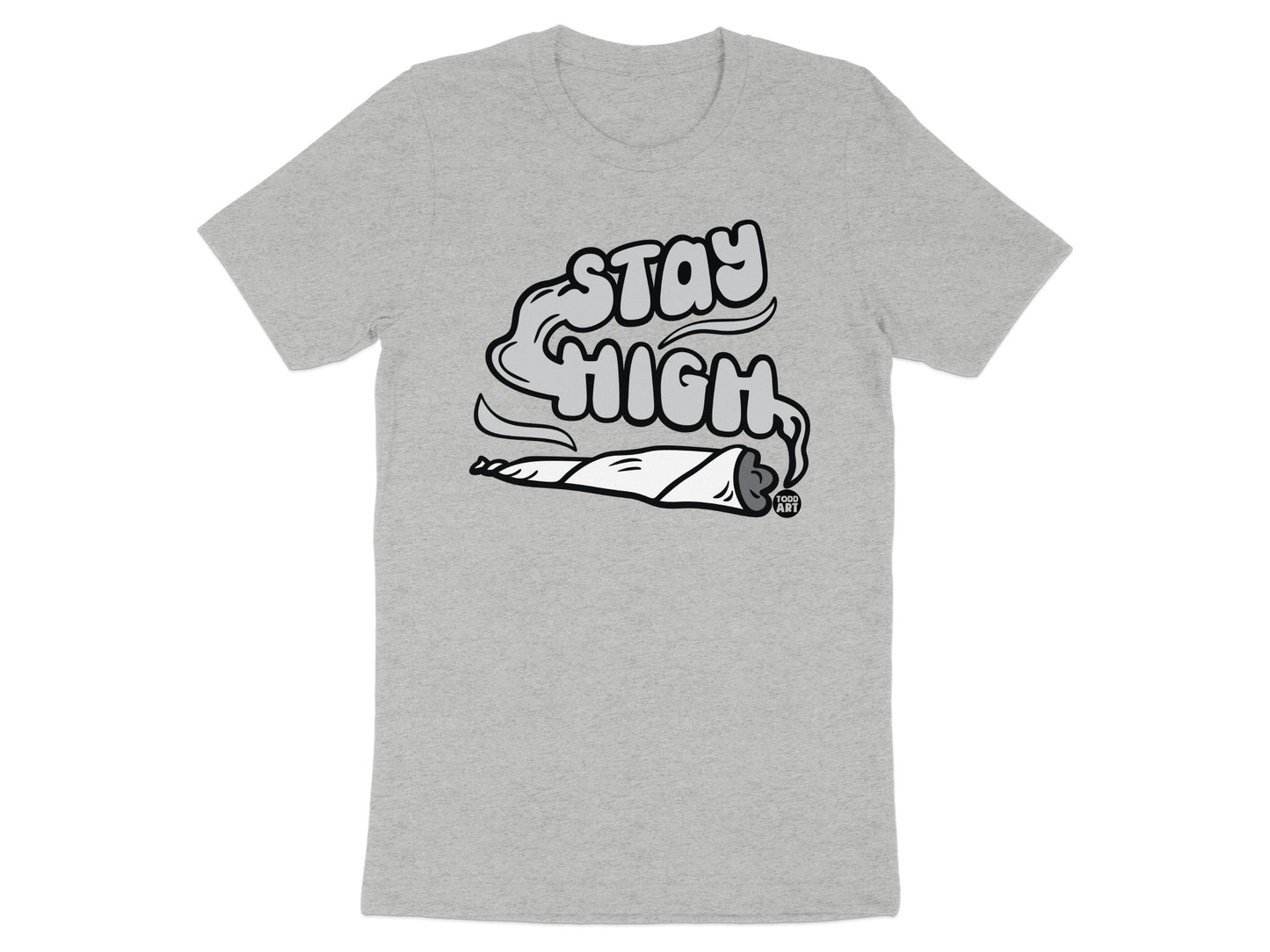 Stay High Graphic Design T-Shirt Product