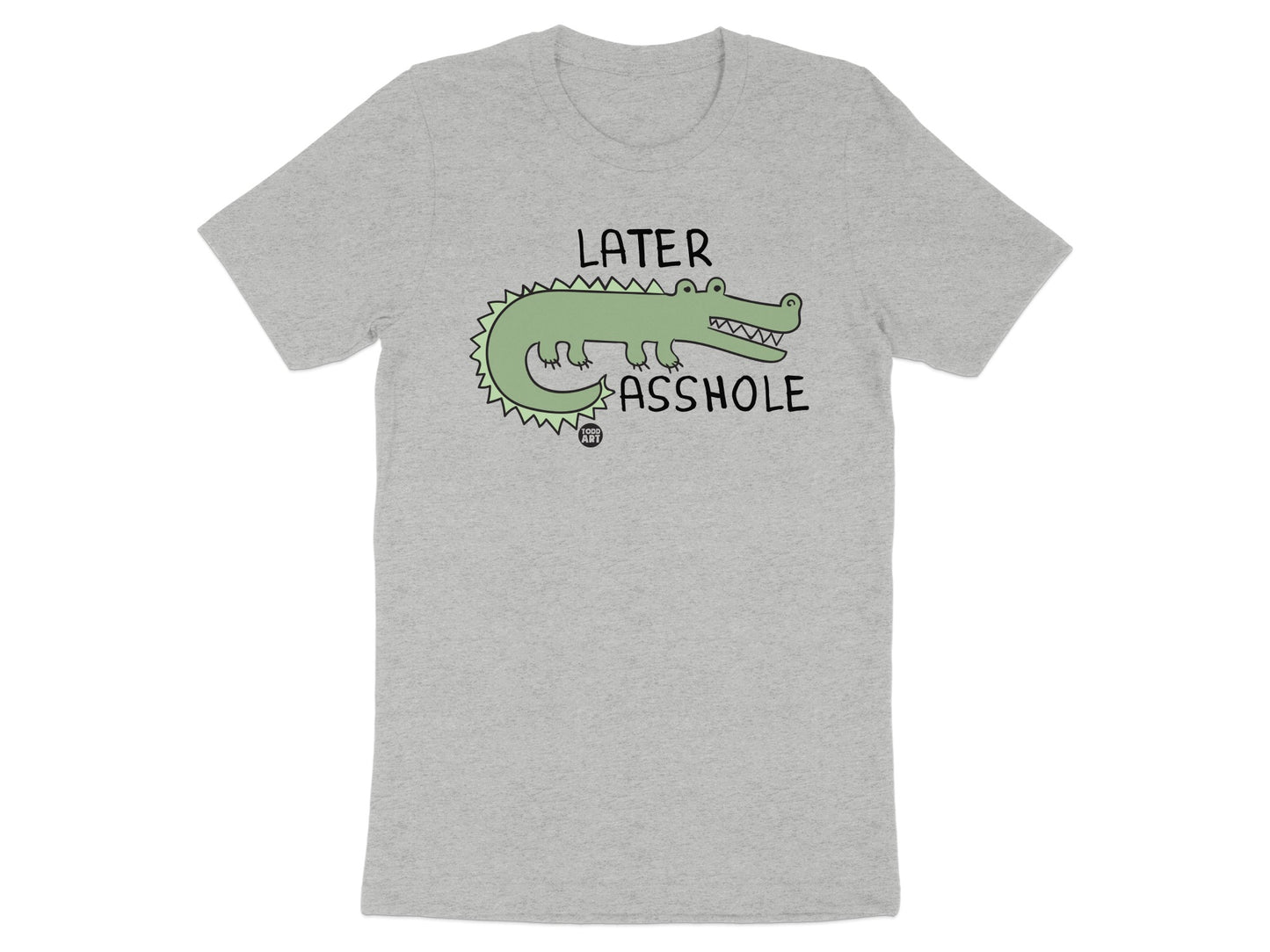 Later Alligator Funny Graphic Tee Shirt