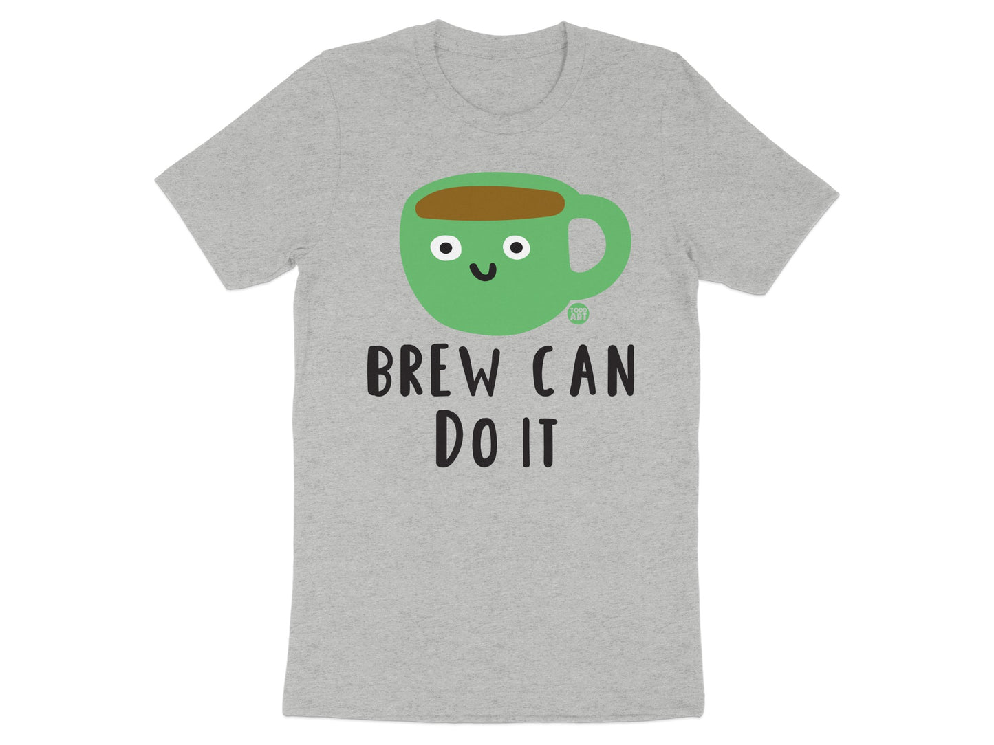 Brew Can Do It Motivational Inspired T-Shirt product