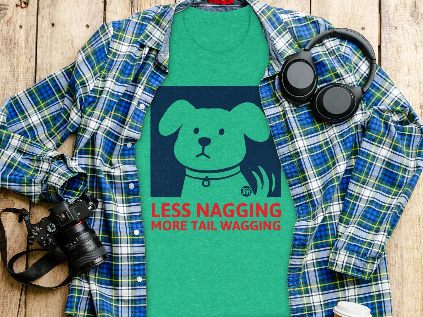 Less Nagging More Tail Wagging Fun Graphic Shirt Product