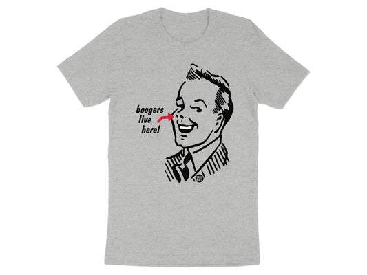 Funny Boogers Live Here Graphic Shirt