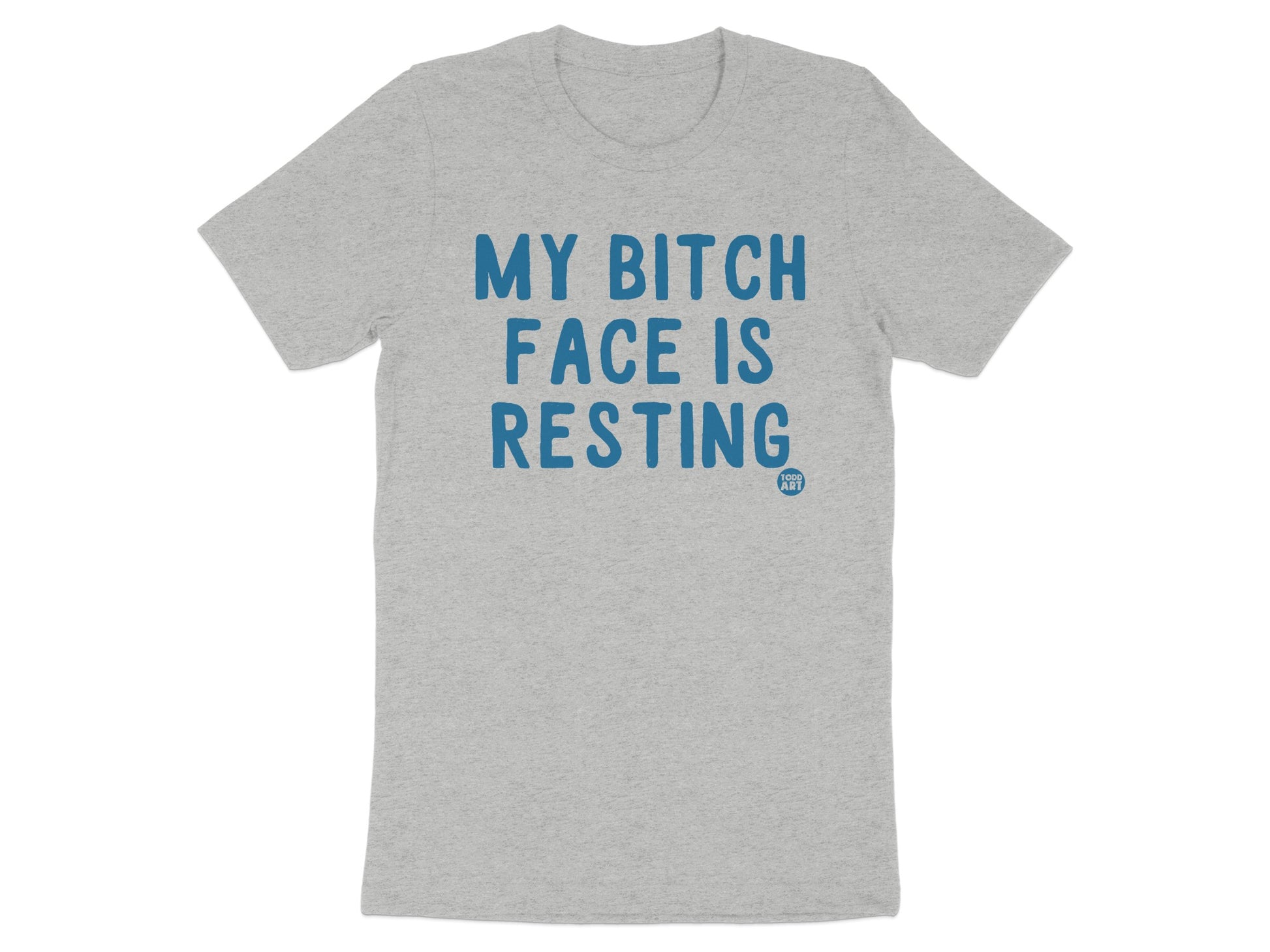 My Bitch Face Is Resting Graphic Tee Shirt product type