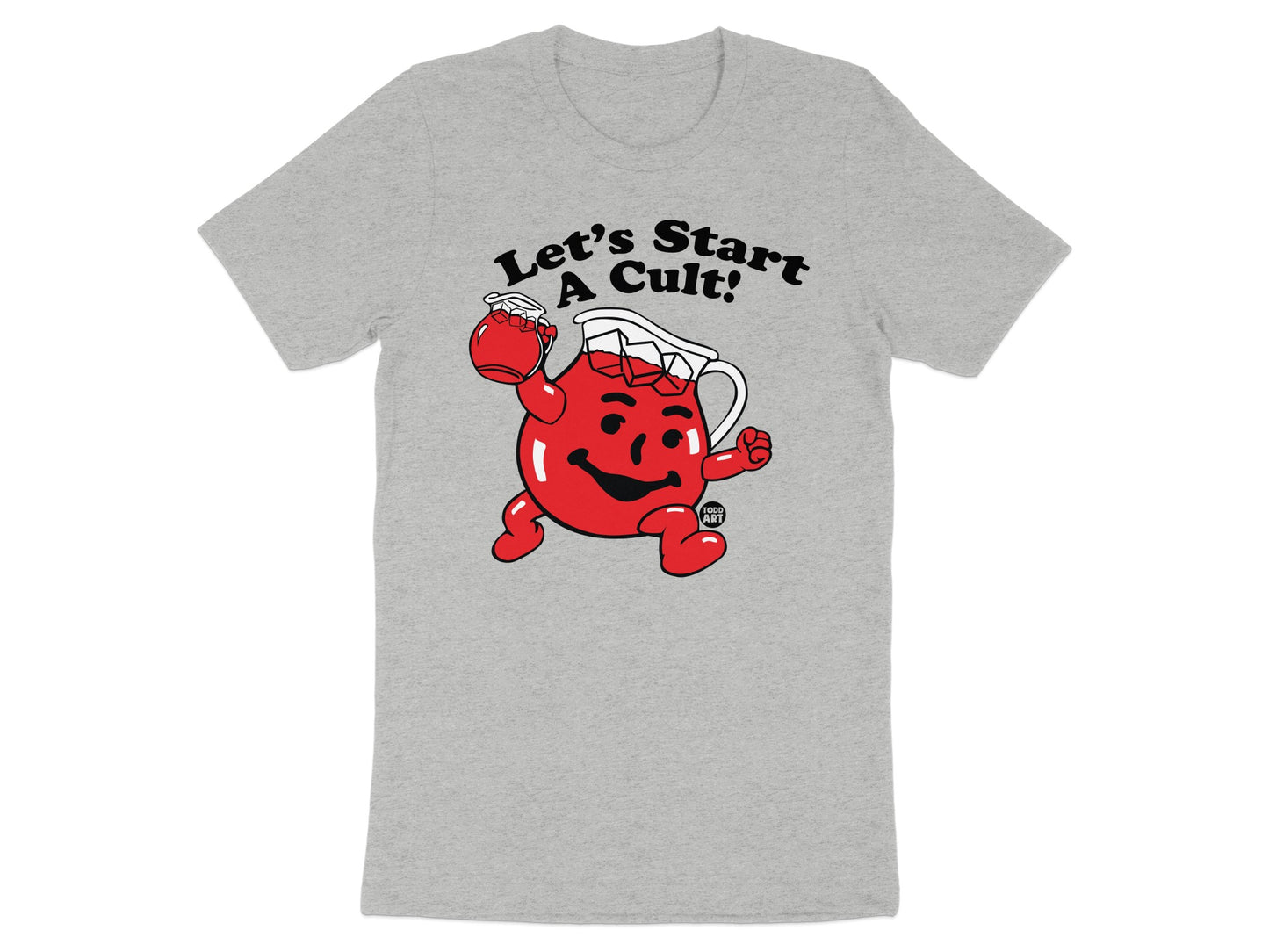 Let's Start A Cult Graphic T-shirt