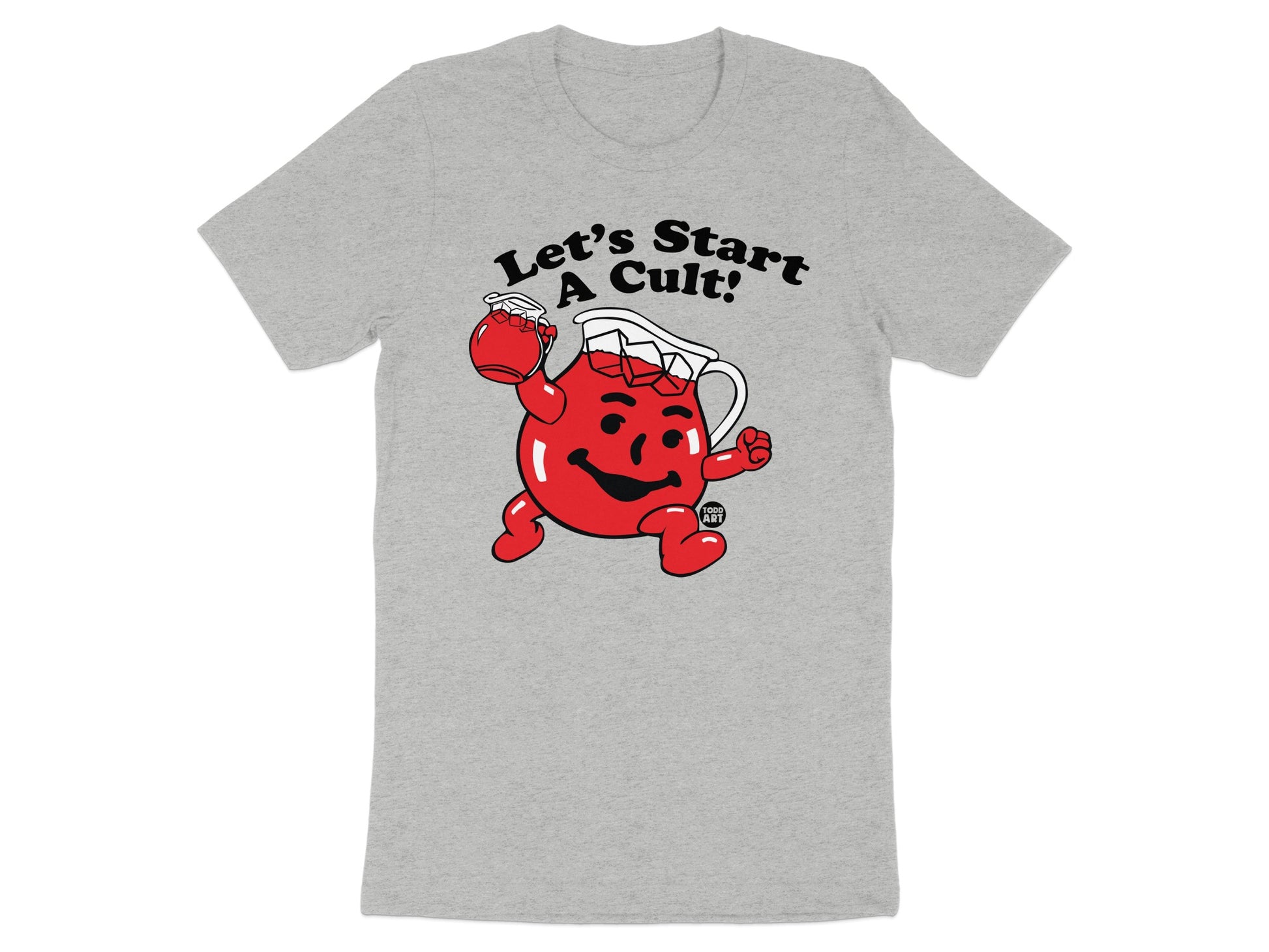 Let's Start A Cult Graphic T-shirt