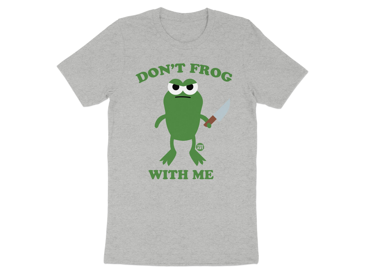Don't Frog With Me Graphic Tee Shirt product type