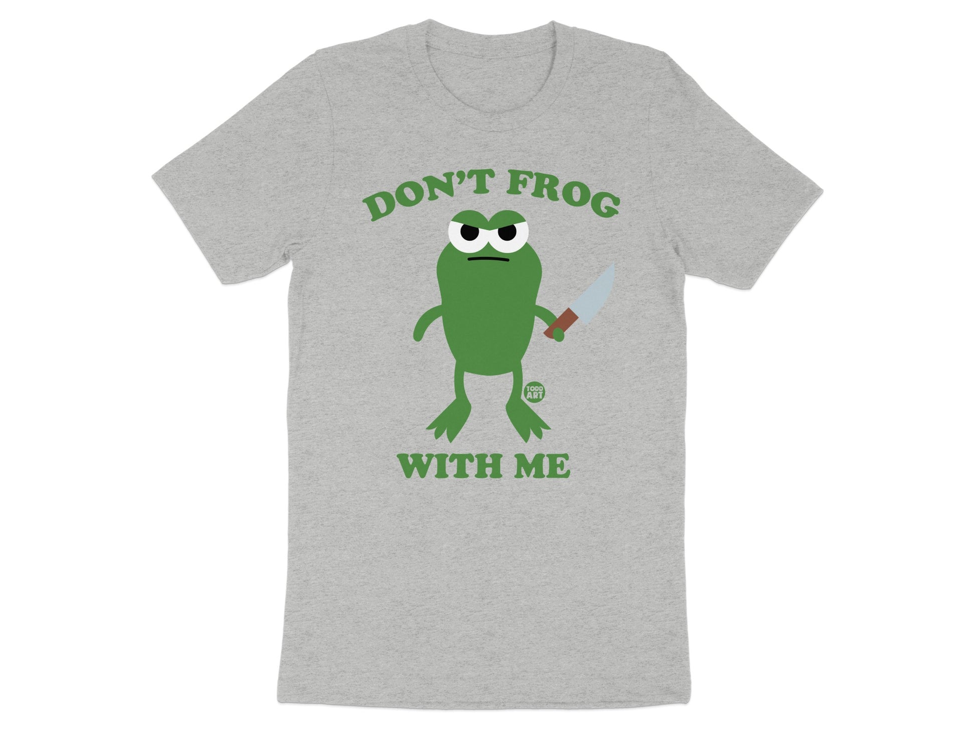 Don't Frog With Me Graphic Tee Shirt product type