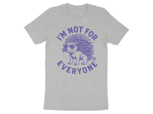 Fun Quirky Porcupine I'm Not For Everyone T-Shirt product type