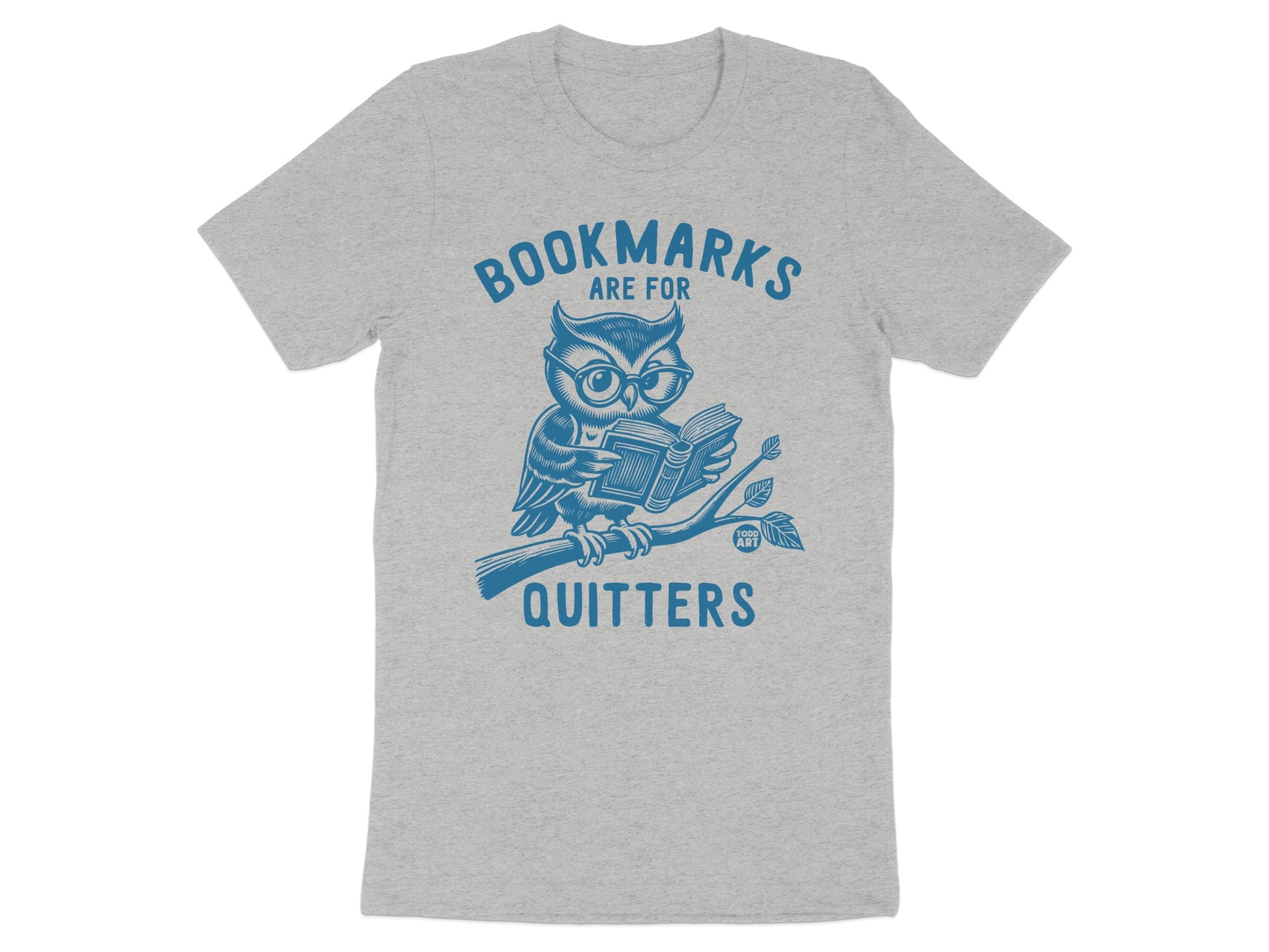 Bookmarks Are For Quitters Owl Design shirt