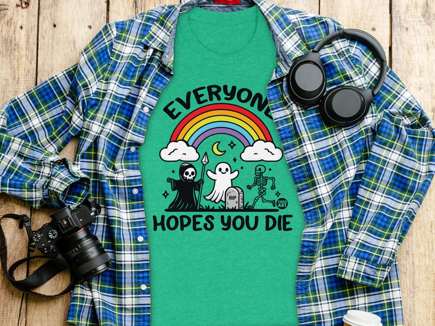 Fun Colorful Graphic Everyone Hopes You Die Shirt
