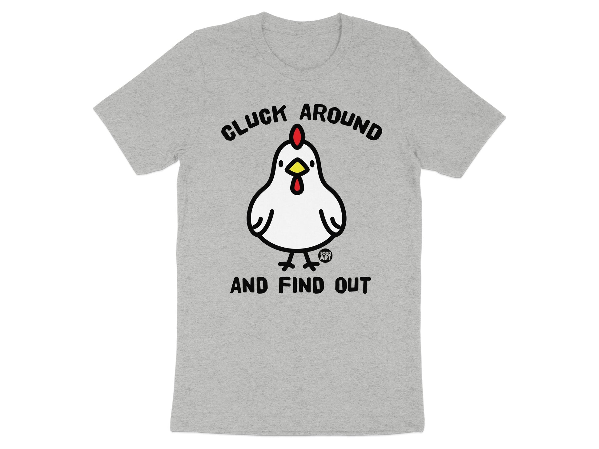 Cluck Around And Find Out Funny Graphic Shirt product