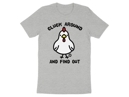 Cluck Around And Find Out Funny Graphic Shirt product
