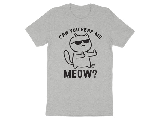 Can You Hear Me Meow Funny Cat Graphic T-Shirt product