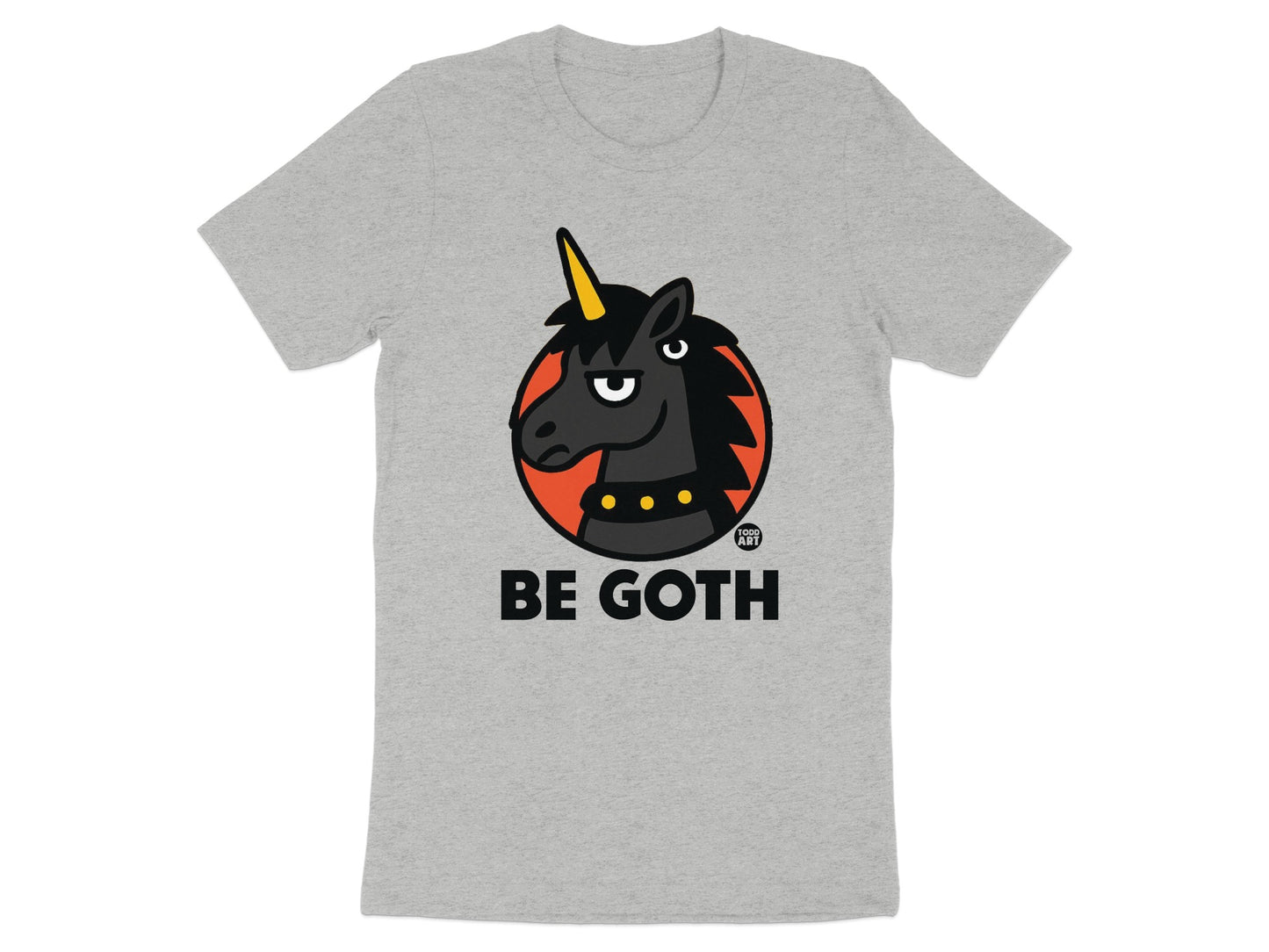 Be Goth Unicorn Graphic Design Shirt Product