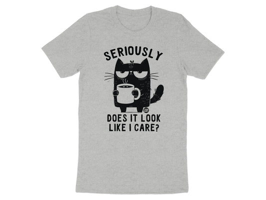 Seriously Does It Look Like I Care Cat T-Shirt product