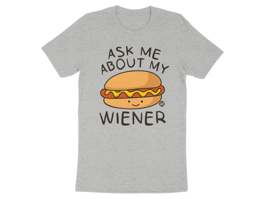 Ask Me About My Wiener Graphic T-Shirt product