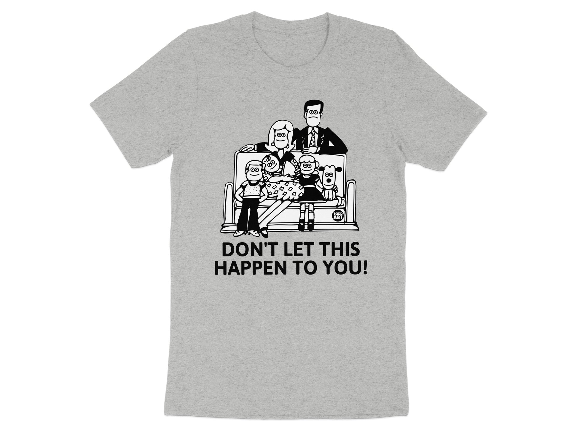 Don't Let This Happen to You! Graphic T-Shirt