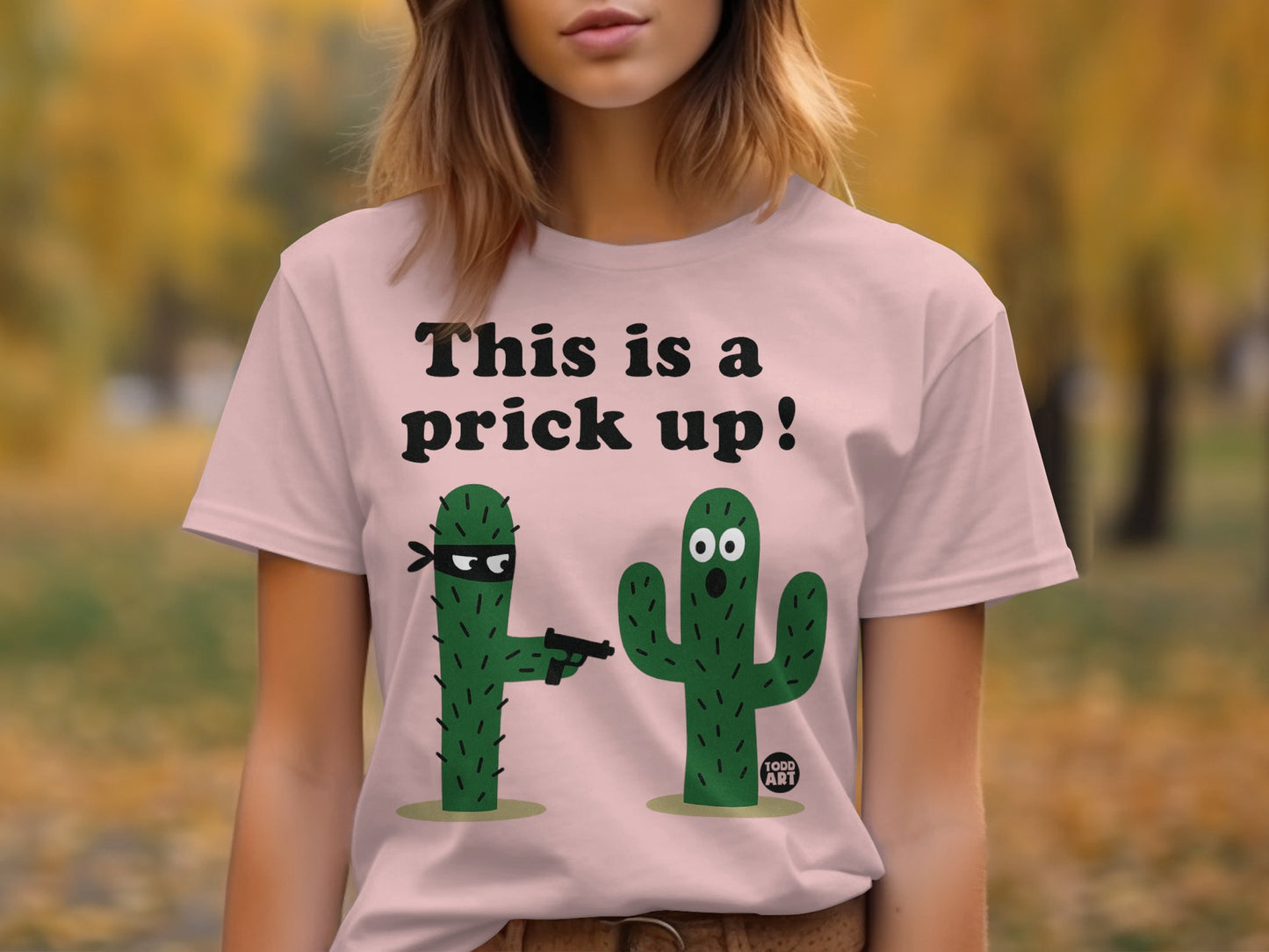 This is a prick up t-shirt funny graphic tee product