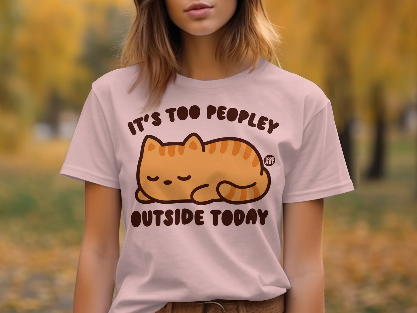 It's Too Peopley Outside Today T-Shirt Product