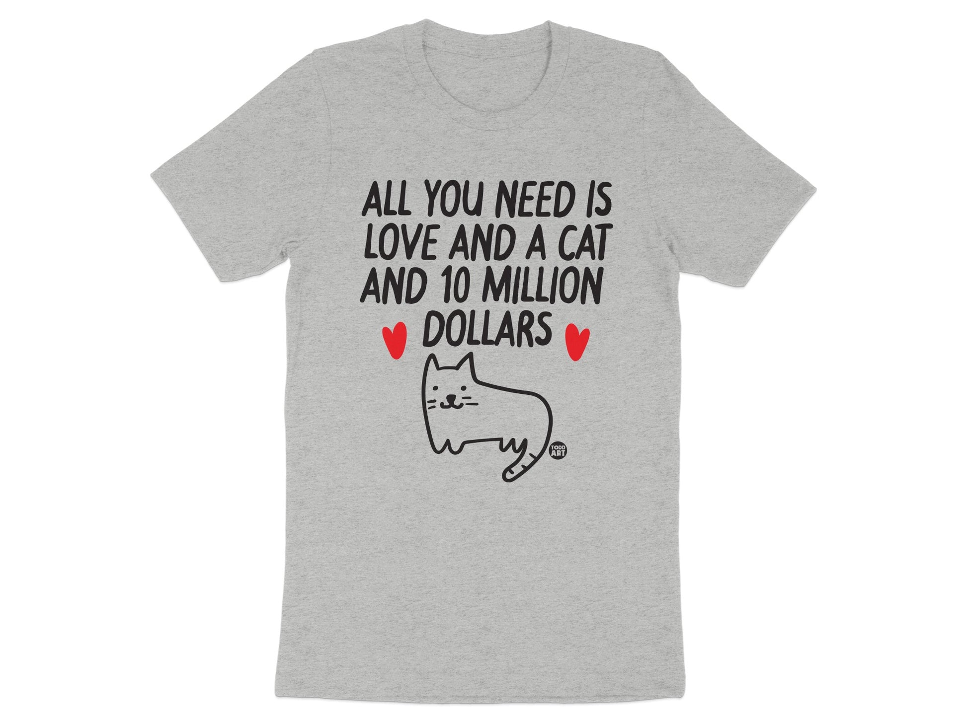 All You Need Is Love And A Cat And 10 Million Dollars product type
