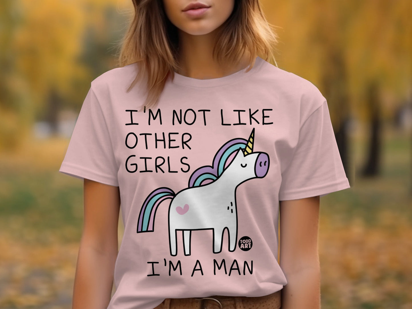 I'm Not Like Other Girls I'm A Man T-shirt