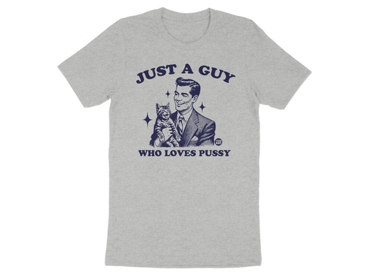 Just A Guy Who Loves Pussy Cat Lover Novelty Shirt product
