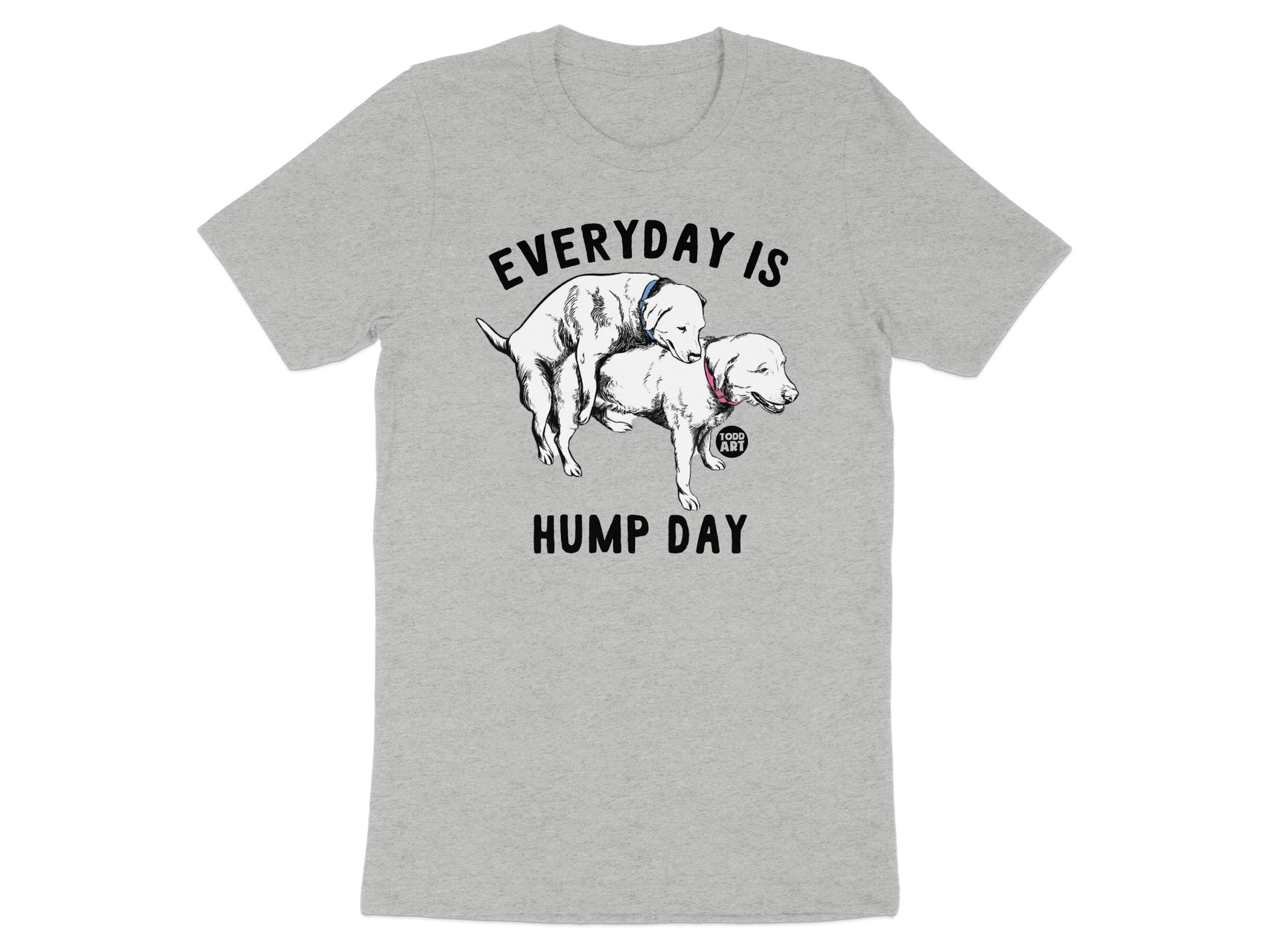 Everyday Is Hump Day Graphic Tee Shirt product