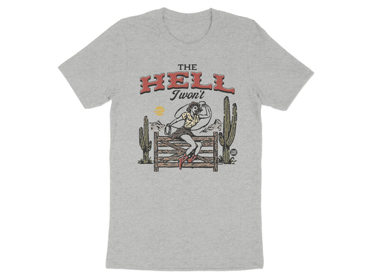 The Hell I Won't Western Style T-Shirt product type