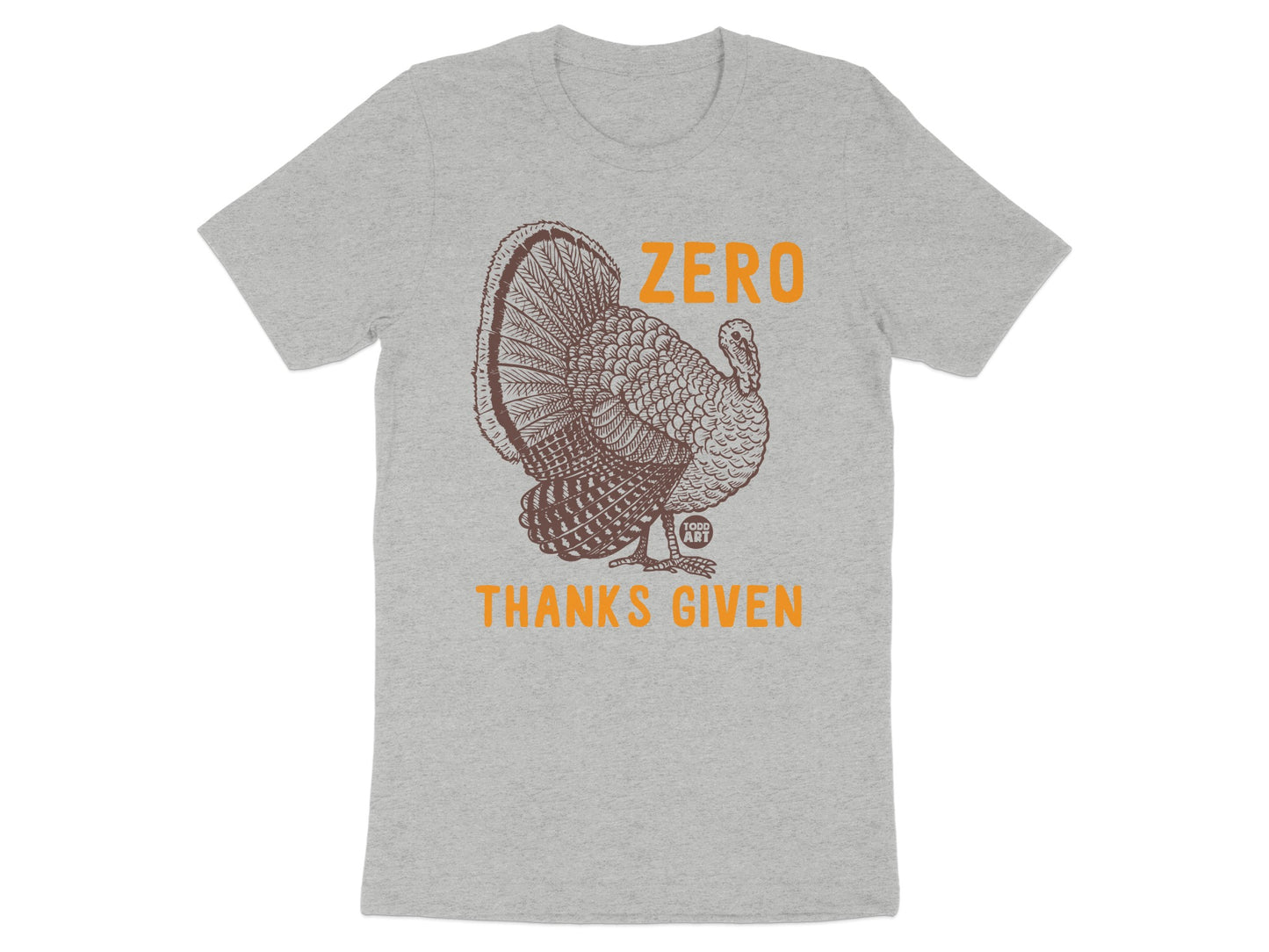 Zero Thanks Given Turkey Graphic T-Shirt