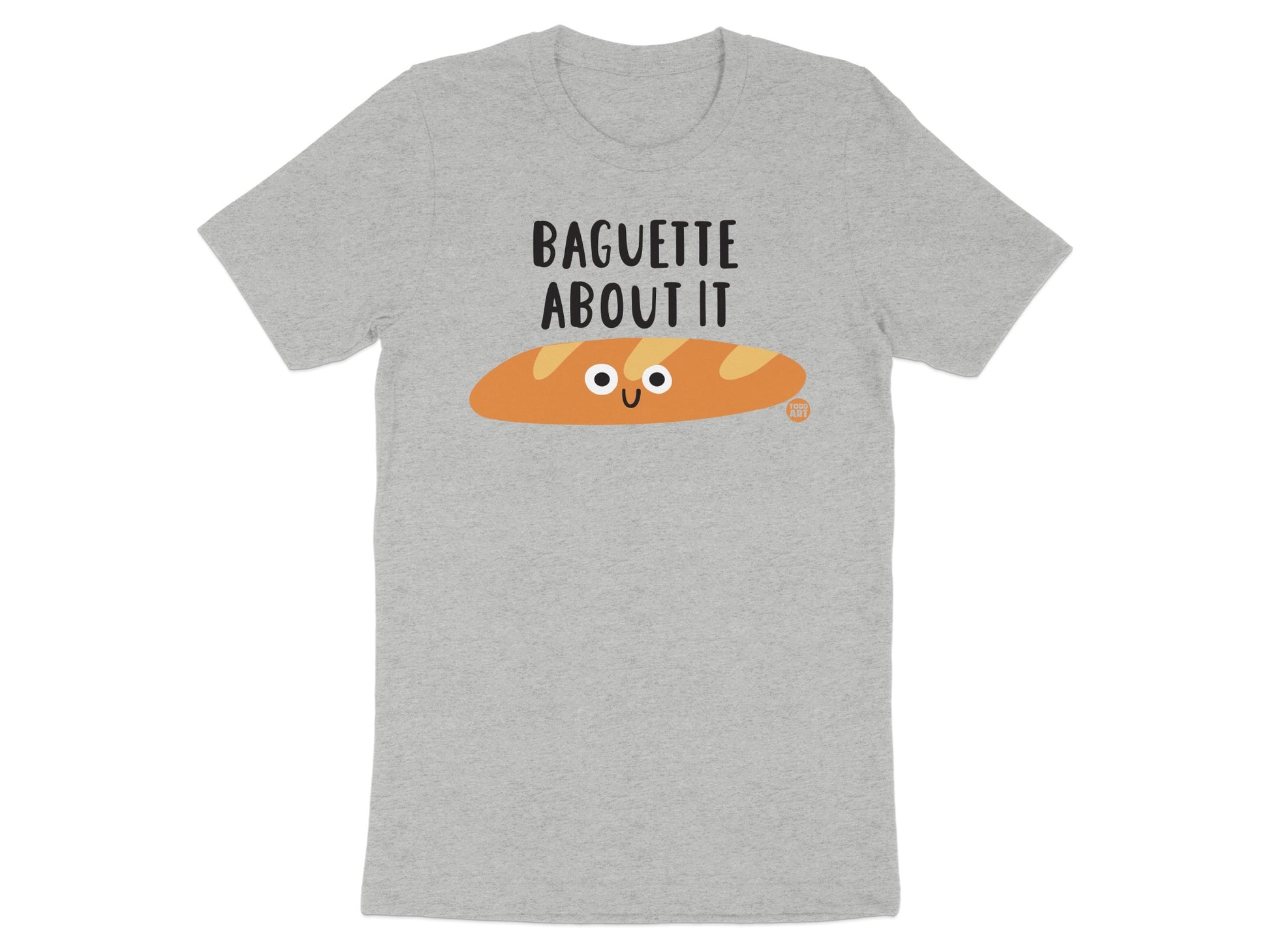 Baguette About It Funny Graphic Tee Shirt product type