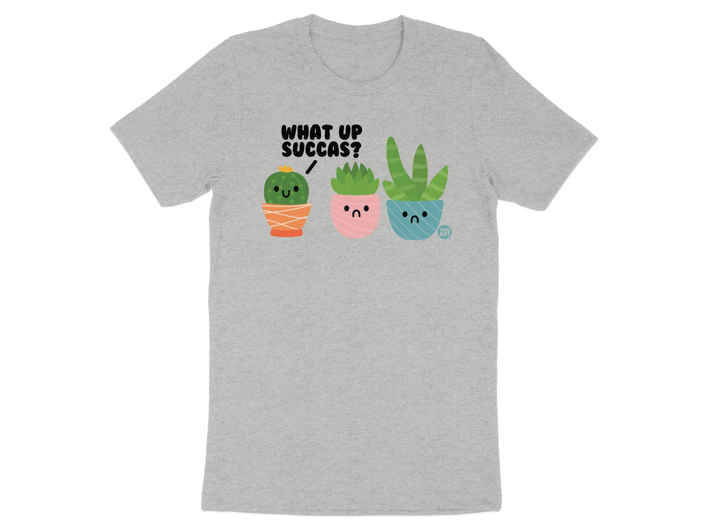 What Up Succas Cute Potted Plants Graphic T-shirt product