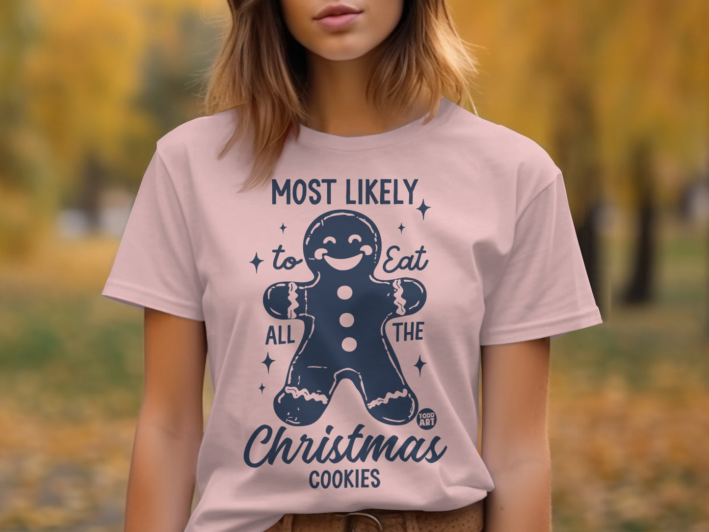Most Likely to Eat All The Christmas Cookies product type