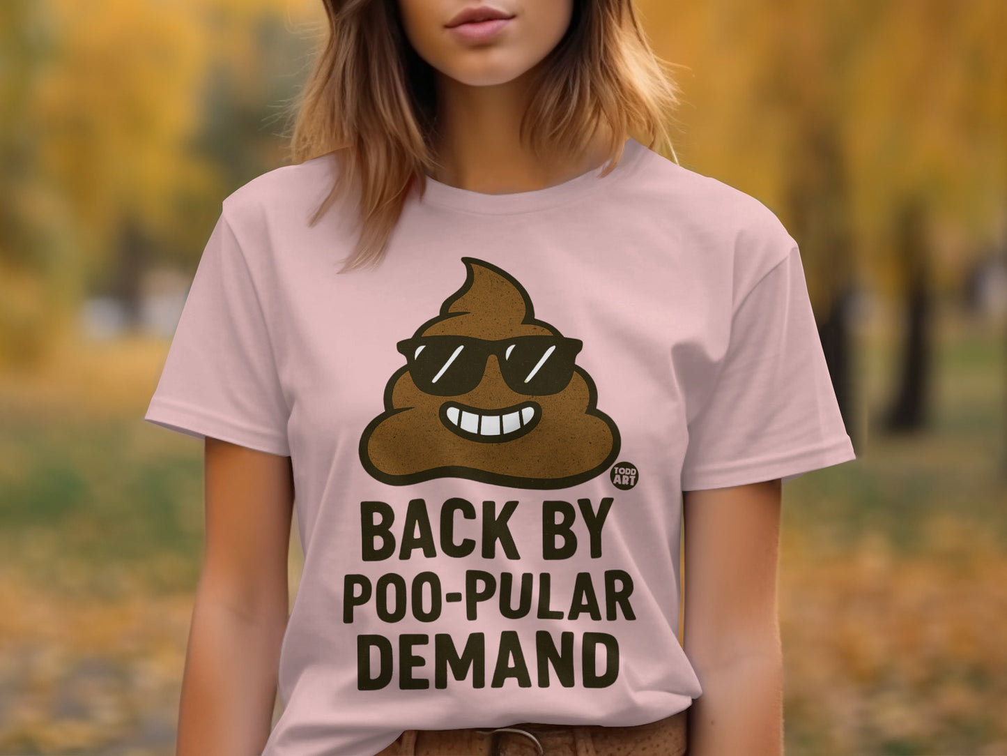 Back by Poo-pular Demand Funny Graphic Tee