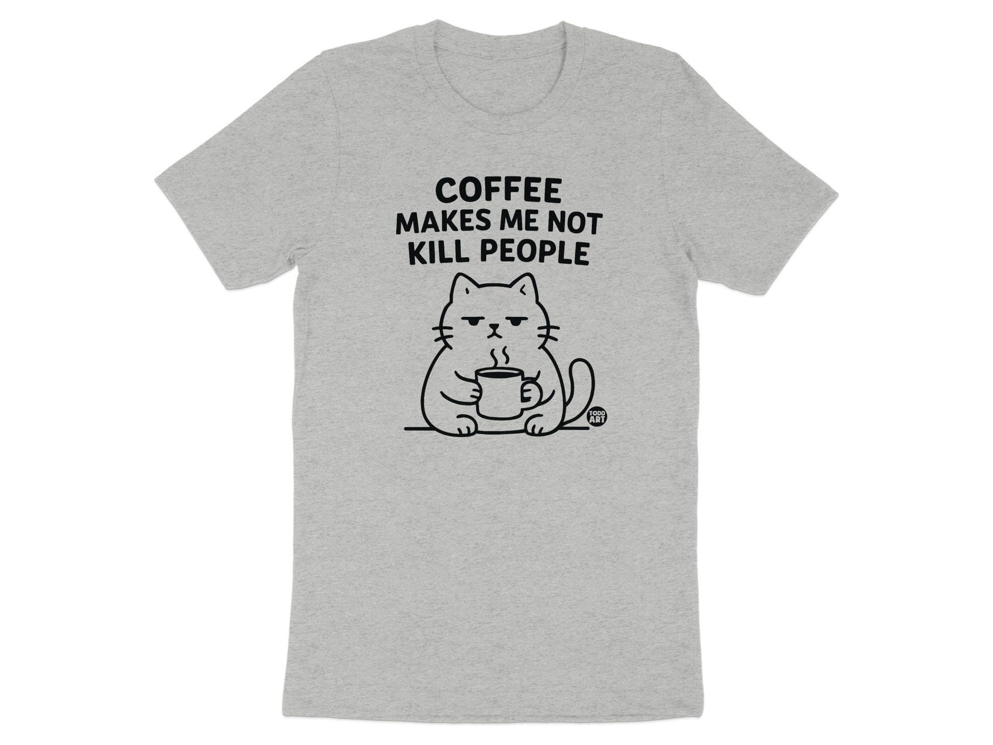 Coffee Makes Me Not Kill People Cat T-shirt product