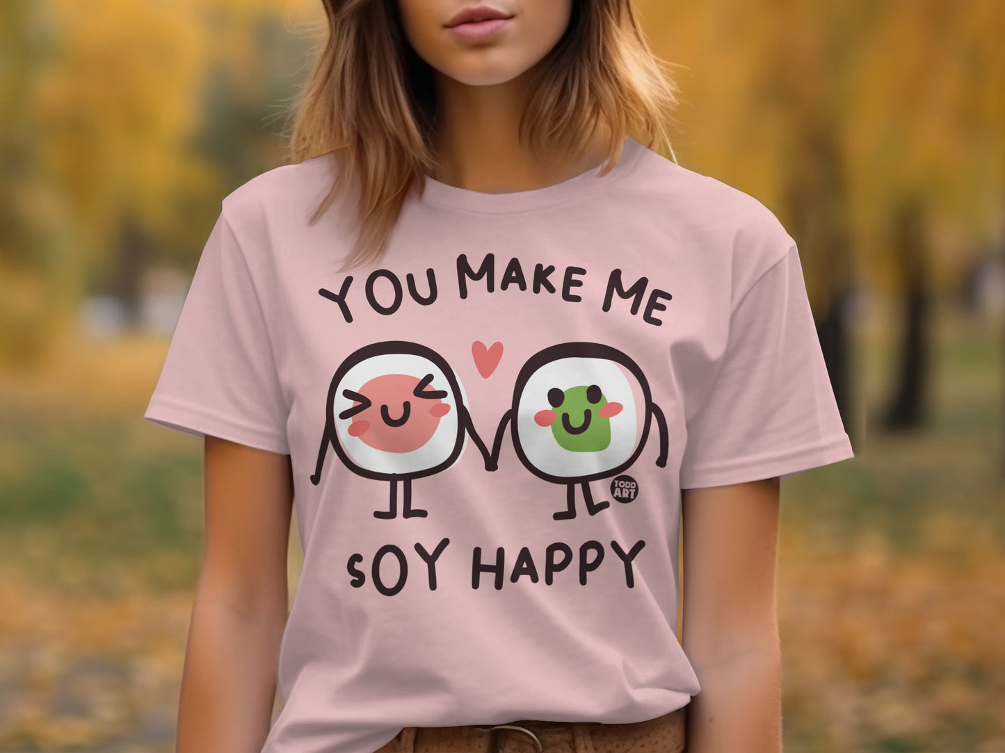 You Make Me Soy Happy Cute Cartoon T-Shirt Product