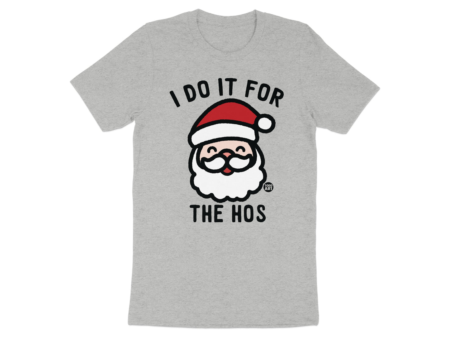 I Do It For The Hos Santa Graphic T-shirt