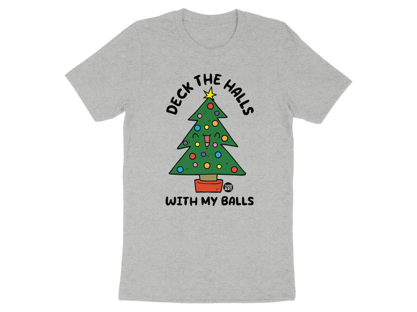 Deck The Halls With My Balls Graphic Tee