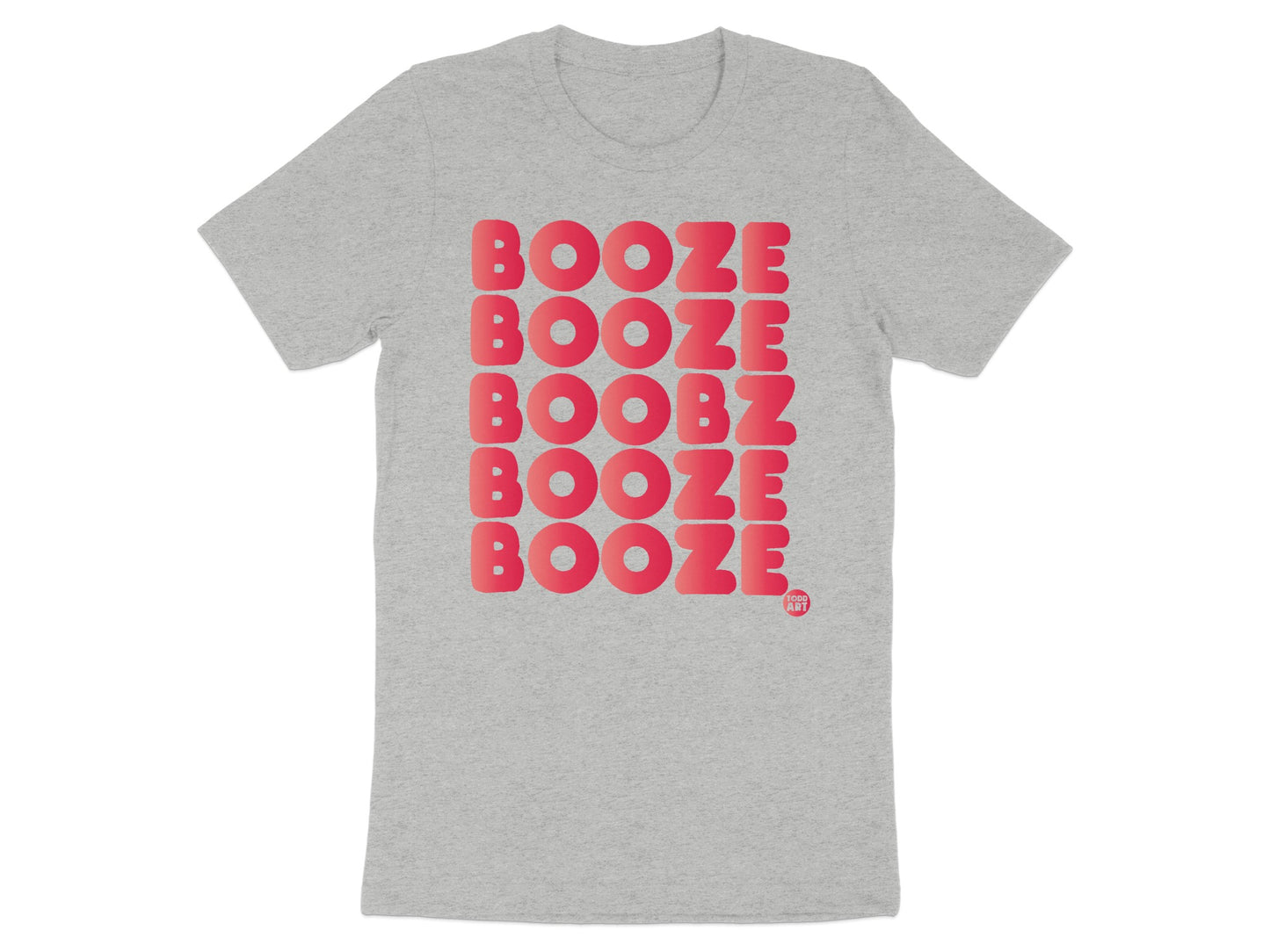 Booze Booze Boobz Booze Booze Graphic T-shirt product