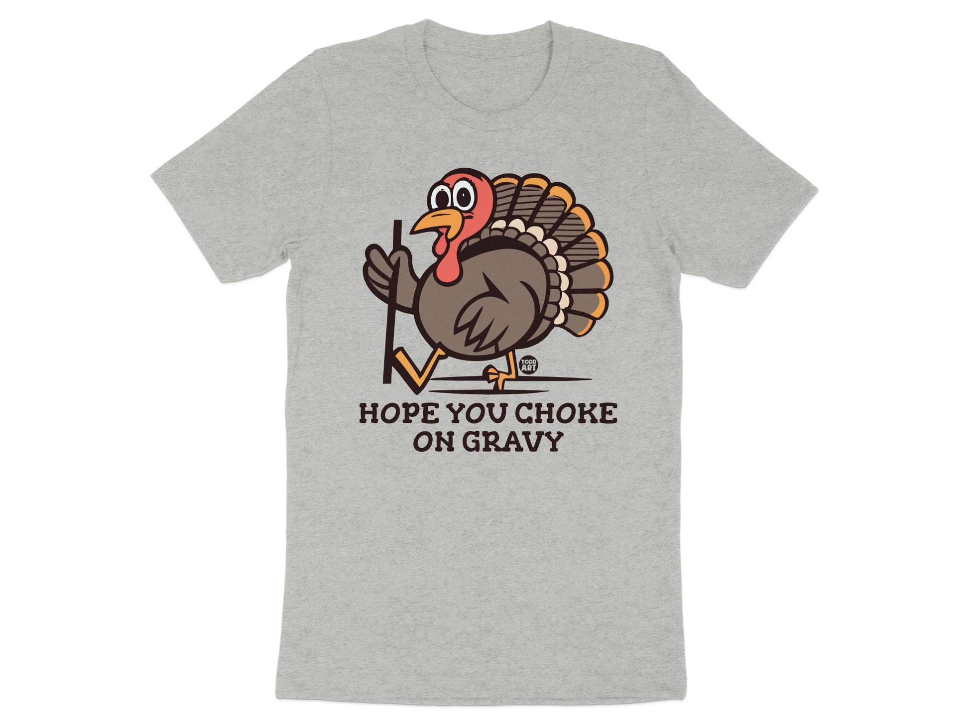 Hope You Choke On Gravy Graphic T-Shirt product