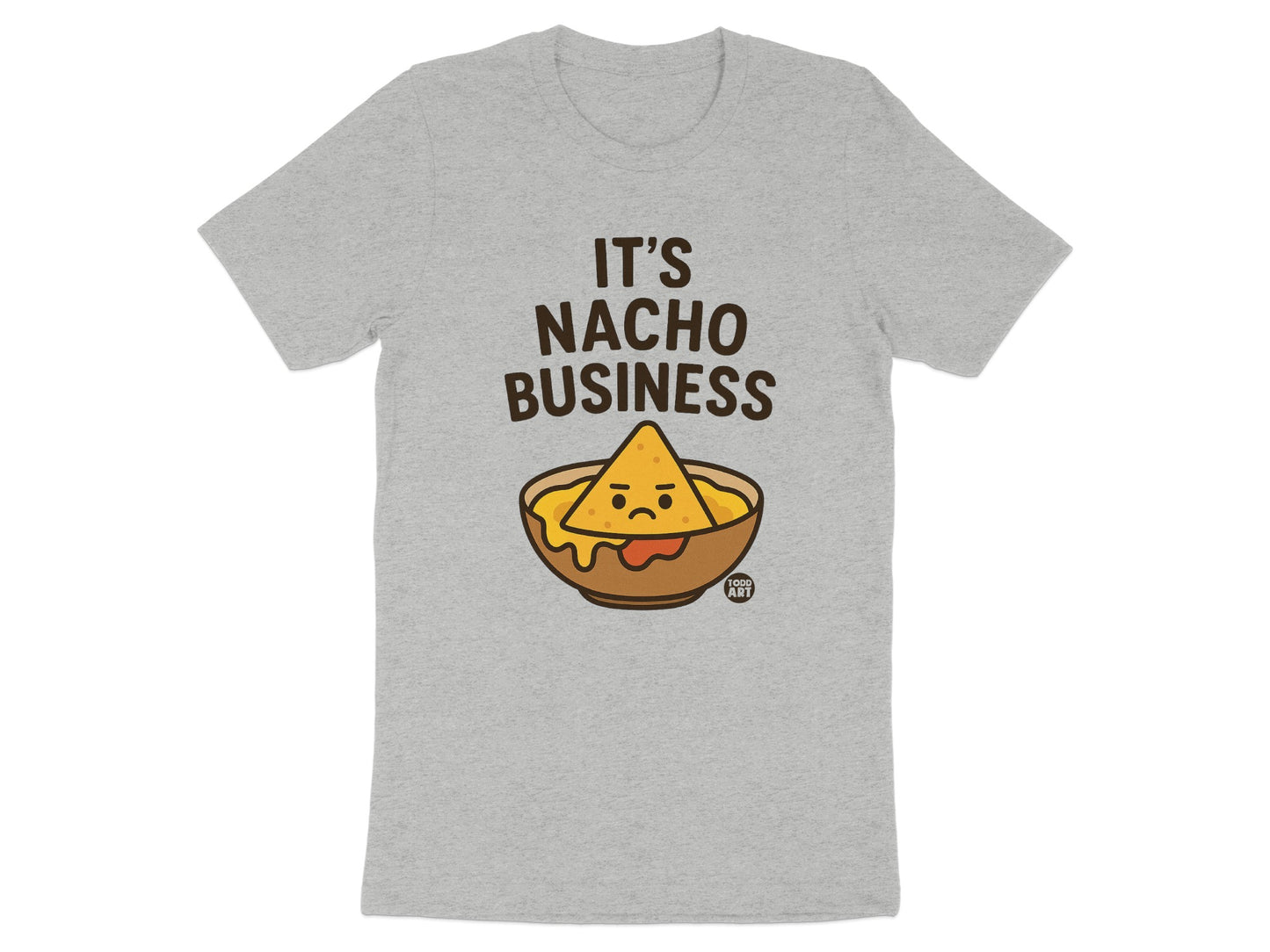 It's Nacho Business Funny Graphic T-shirt product